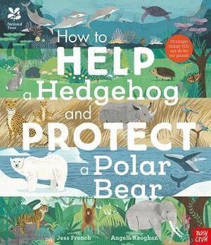 National Trust: How to Help a Hedgehog and Protect